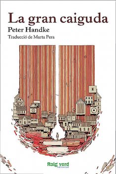 La gran caiguda, Peter Handke