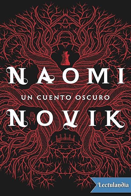 Un cuento oscuro, Naomi Novik