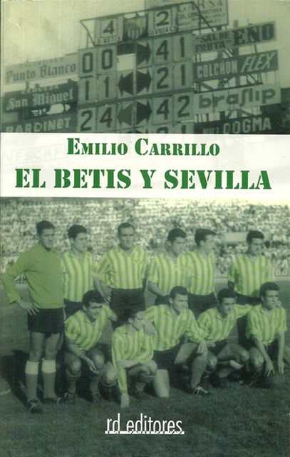 El Betis y Sevilla, Emilio Carrillo
