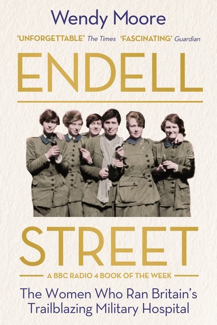 Endell Street, Wendy Moore