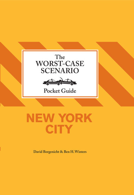 The Worst-Case Scenairo Pocket Guide: New York City, David Borgenicht, Ben Winters