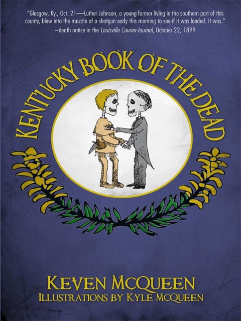 Kentucky Book of the Dead, Keven McQueen