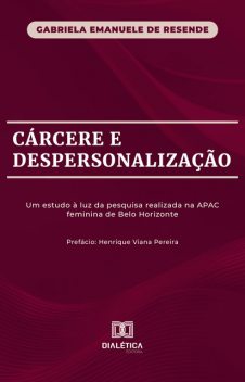 Cárcere e Despersonalização, Gabriela Emanuele de Resende