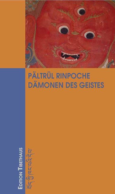 Dämonen des Geistes, Pältrül Rinpoche