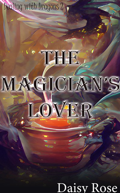 The Magician's Lover, Daisy Rose