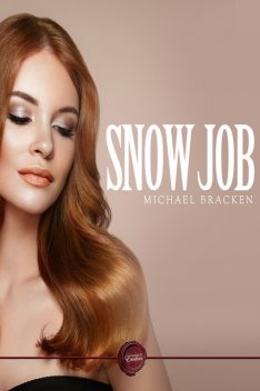 Snow Job, Michael Bracken