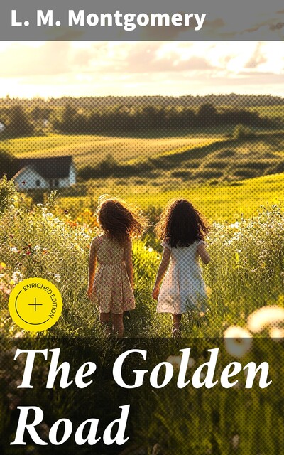 The Golden Road, Lucy Maud Montgomery