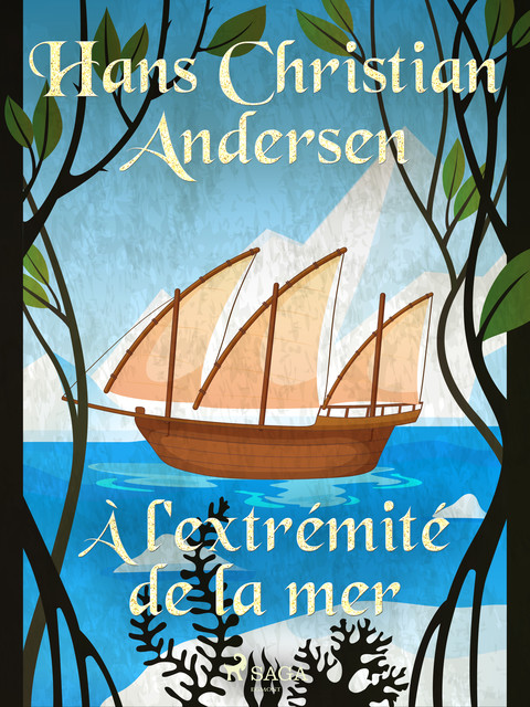 À l'extrémité de la mer, Hans Christian Andersen