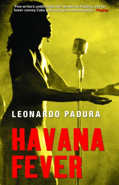 Havana Fever, Leonardo Padura