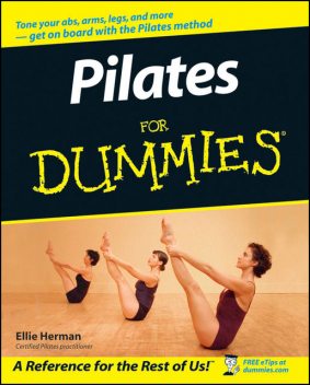 Pilates For Dummies, Ellie Herman