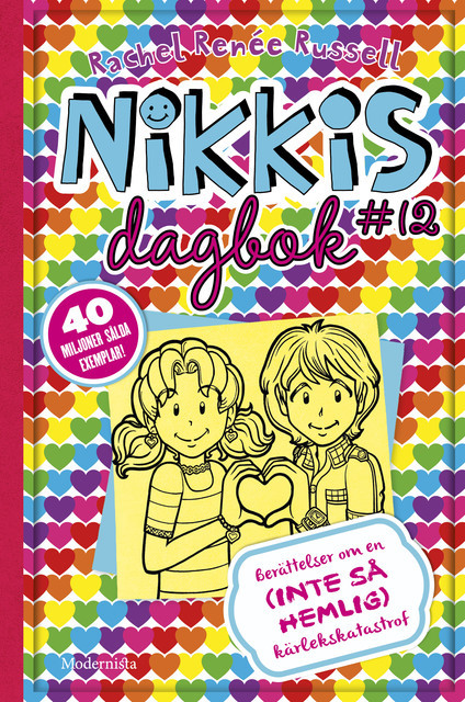 Nikkis dagbok #12: Berättelser om en (INTE SÅ HEMLIG) kärlekskatastrof, Rachel Renée Russell