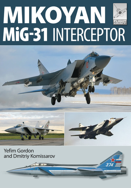 Mikoyan MiG-31, Yefim Gordon, Dmitriy Komissarov