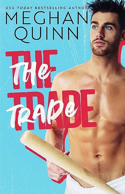 The Trade, Meghan Quinn