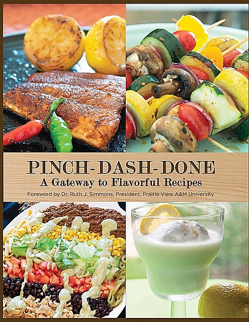 Pinch-Dash-Done A Gateway to Flavorful Recipes, Beatrice Moore, vernita Harris