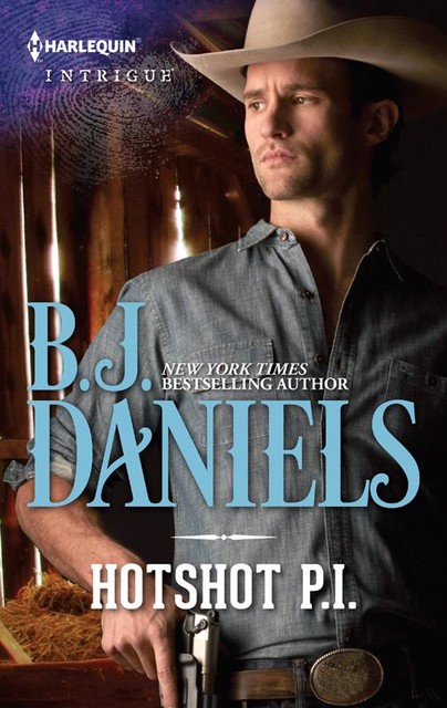 Hotshot P.I, B.J.Daniels