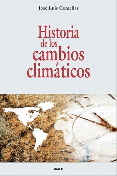 Historia de los cambios climáticos, José Luis Comellas García-Lera