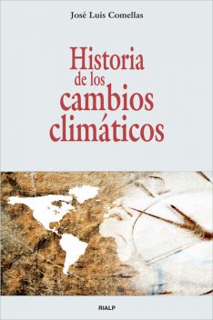 Historia de los cambios climáticos, José Luis Comellas García-Lera