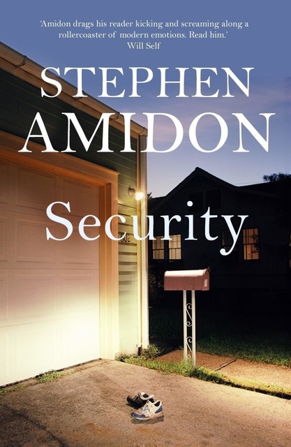 Security, Stephen Amidon