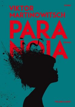 Paranoia, Viktor Martinowitsch