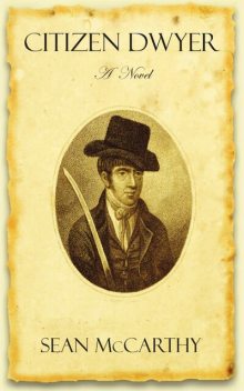 Citizen Dwyer, Sean McCarthy
