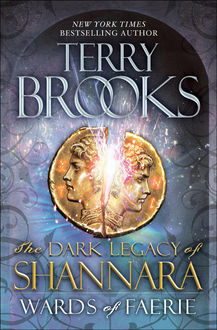 The Dark Legacy of Shannara 01 – Wards of Faerie, Terry Brooks
