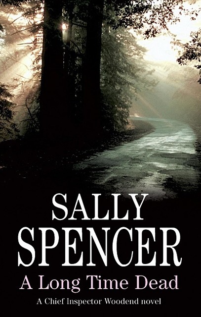 A Long Time Dead, Sally Spencer