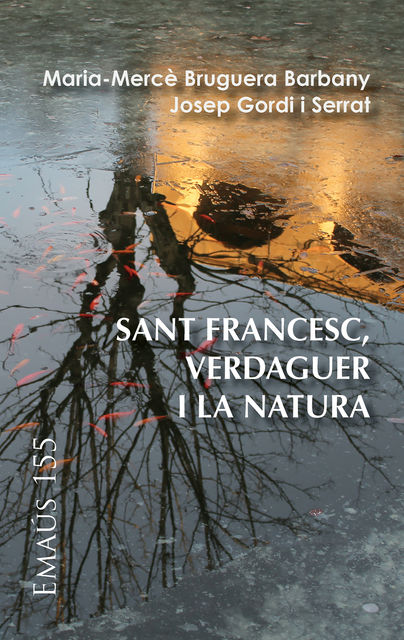 Sant Francesc, Verdaguer i la natura, Josep Gordi i Serrat, Maria-Mercè Bruguera Barbany