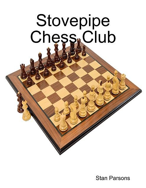 Stovepipe Chess Club, Stan Parsons