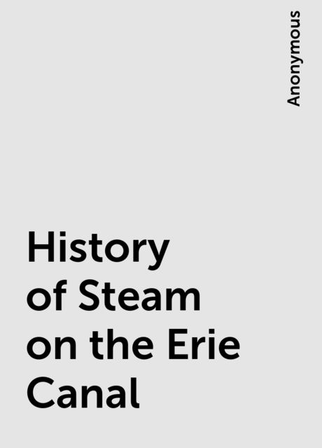 History of Steam on the Erie Canal, 