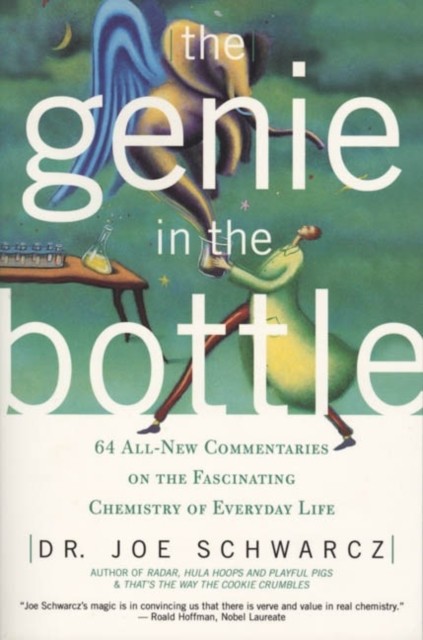 Genie In A Bottle, Joe Schwarcz