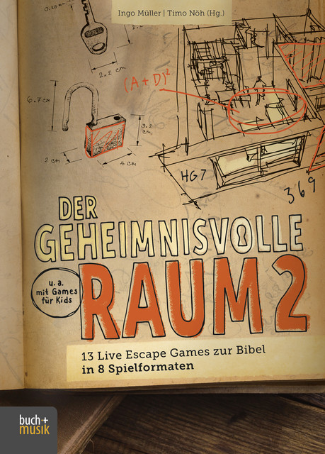 Der geheimnisvolle Raum 2, Ingo Müller | Timo Nöh