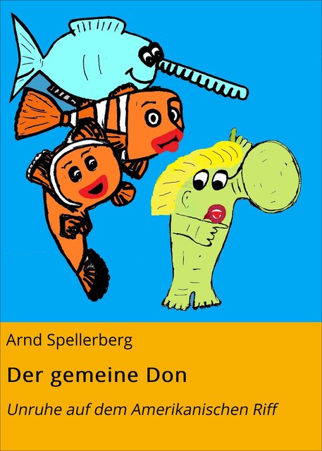 Der gemeine Don, Arnd Spellerberg