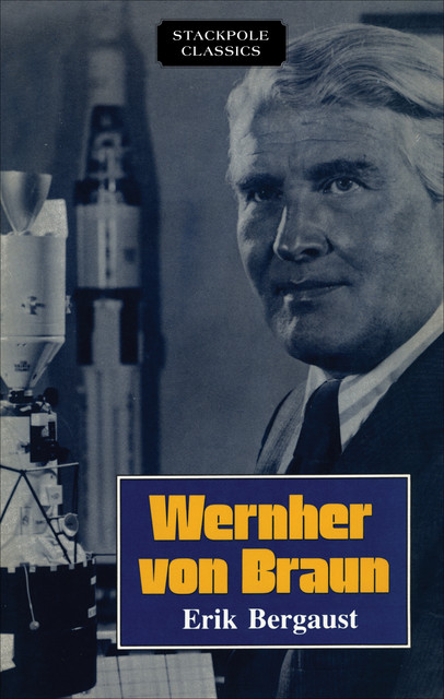 Wernher von Braun, Erik Bergaust