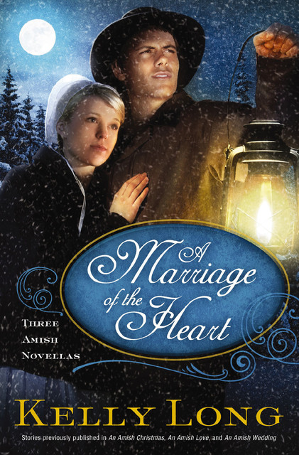 A Marriage of the Heart, Kelly Long