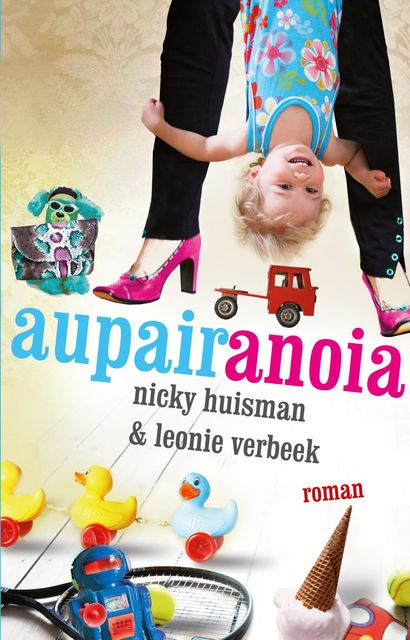 Aupairanoia, Leonie Verbeek, Nicky Huisman