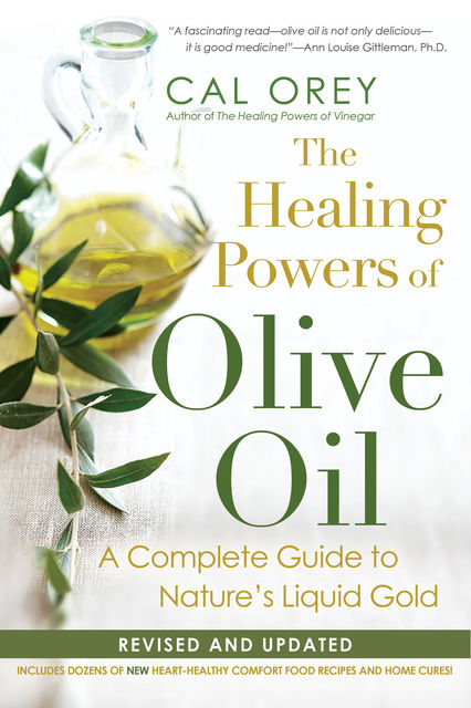 The Healing Powers Of Olive Oil, Cal Orey