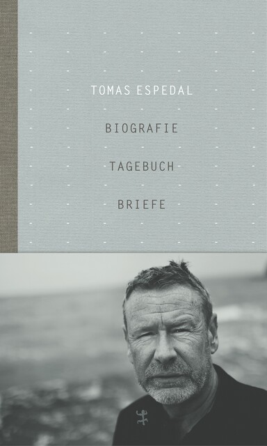 Biografie Tagebuch Briefe, Tomas Espedal