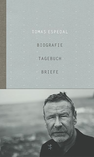 Biografie Tagebuch Briefe, Tomas Espedal