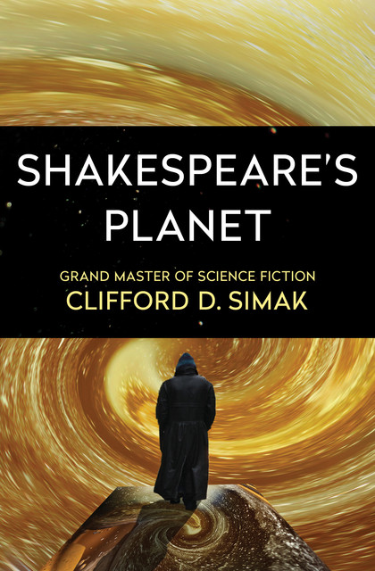 Shakespeare's Planet, Clifford Simak