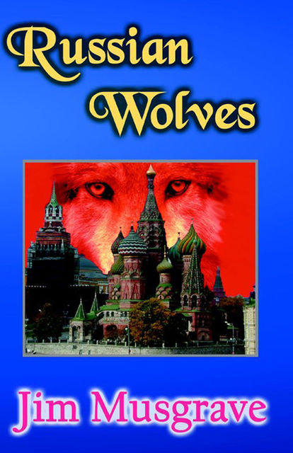 Russian Wolves, Jim Musgrave