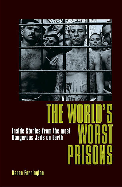 The World's Worst Prisons, Karen Farrington
