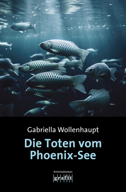 Die Toten vom Phoenix-See, Gabriella Wollenhaupt