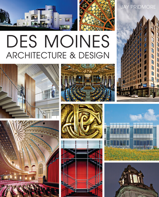 Des Moines Architecture & Design, Jay Pridmore