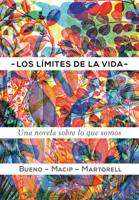 Los límites de la vida, Salvador Macip, David Bueno i Torrens, Eduard Martorell