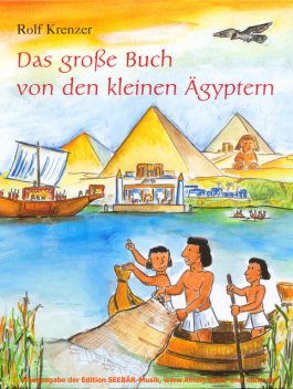 Das große Buch von den kleinen Ägyptern, Rolf Krenzer