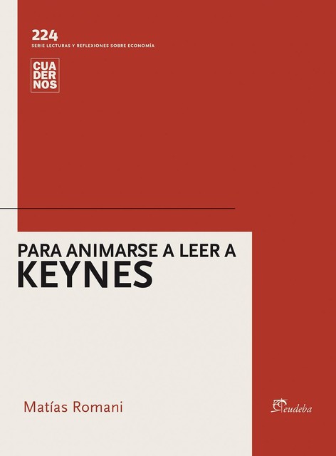 Para animarse a leer a Keynes, Matías Romani