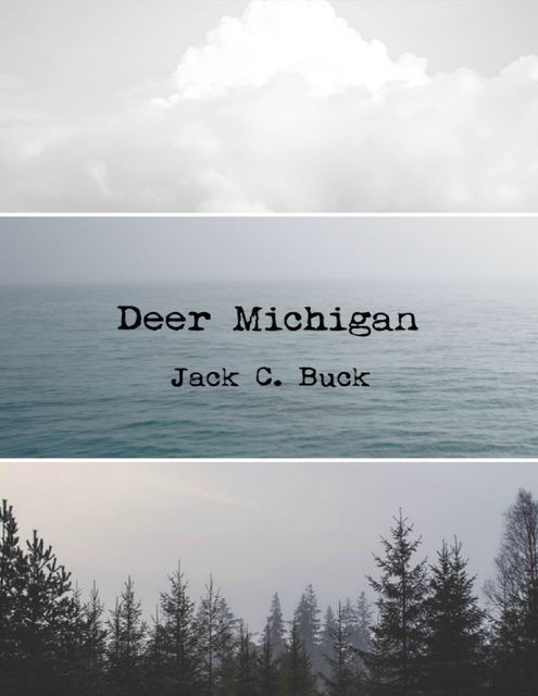 Deer Michigan, Jack C. Buck