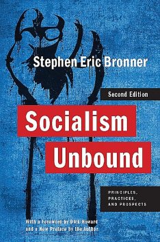 Socialism Unbound, Stephen Eric Bronner