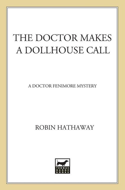 The Doctor Makes a Dollhouse Call, Robin Hathaway