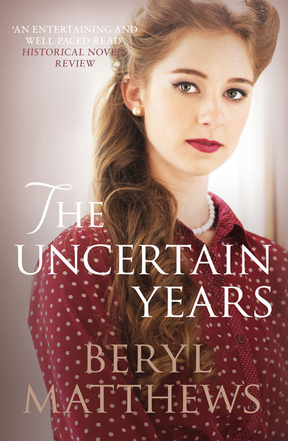 The Uncertain Years, Beryl Matthews